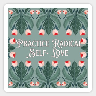 Practice Radical Self-Love Sticker